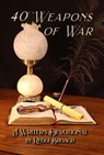 40 Weapons of War : A Devotional for Writers - Reggi Broach - 9781950038244
