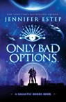 Only Bad Options - Jennifer Estep - 9781950076154