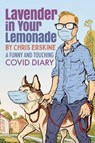 Lavender in Your Lemonade - Chris Erskine - 9781950154258