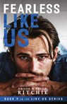 Fearless Like Us (Like Us #9) - Krista Ritchie ; Becca Ritchie - 9781950165315