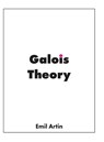Galois Theory - Emil Artin - 9781950217038
