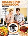 Instant Pot Cookbook for Two - Elizabeth Green - 9781950284658
