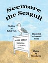 Seemore the Seagull - Ralph Tufo - 9781950323548