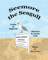 Seemore the Seagull - Ralph Tufo - 9781950323555
