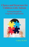Choice and Structure for Children with Autism - Colette McNeil - 9781950328376