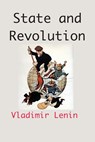 State and Revolution - Vladimir Lenin - 9781950330751