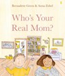 Who's Your Real Mom? - Bernadette Green - 9781950354245