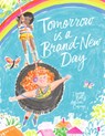 Tomorrow Is a Brand-New Day - Davina Bell - 9781950354306