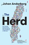 The Herd: How Sweden Chose Its Own Path Through the Worst Pandemic in 100 Years - Johan Anderberg - 9781950354894