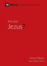 Kim jest Jezus? (Who is Jesus?) (Polish) - Greg Gilbert - 9781950396467
