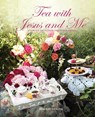House, S: Tea with Jesus and Me - Sherri House - 9781950398928