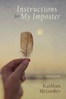 Instructions for My Imposter - Kathleen McGookey - 9781950413119