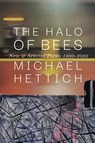The Halo of Bees - Michael Hettich - 9781950413652