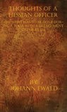 Thoughts of a Hessian Officer on what has to be done during a Tour with a detachment in the Field - Johann Ewald - 9781950423101