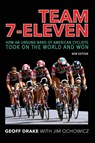 Team 7-Eleven - Geoff Drake ; Jim Ochowicz - 9781950484584