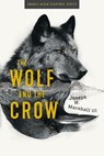 The Wolf and the Crow - Joseph M Marshall - 9781950495528