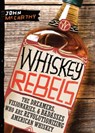Whiskey Rebels - John McCarthy - 9781950500468