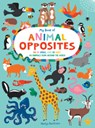 My Book of Animal Opposites - Nastja Holtfreter - 9781950500741