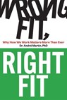 Wrong Fit, Right Fit - Andre Martin - 9781950508761