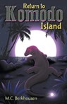 Return to Komodo Island - M C Berkhousen - 9781950560080
