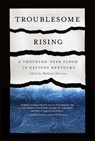 Troublesome Rising - Melissa Helton - 9781950564422
