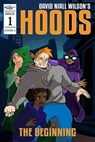 Hoods: The Beginning - David Niall Wilson - 9781950565030