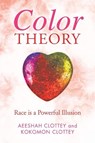 Color theory - Aeeshah Clottey ; Kokomon Clottey - 9781950580415