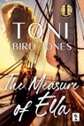 The Measure of Ella - Toni Bird Jones - 9781950586165
