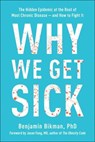 Why We Get Sick - Benjamin Bikman - 9781950665174