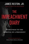 The Impeachment Diary - James Reston Jr. - 9781950691197