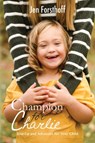 Champion for Charlie - Jen Forsthoff - 9781950714179