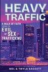 Heavy Traffic - Mel Baggett ; Twyla Baggett - 9781950714476