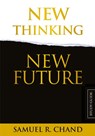 New Thinking, New Future - Study Guide - Sam Chand - 9781950718030