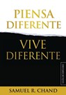 Piensa Diferente, Vive Diferente - Sam Chand - 9781950718146