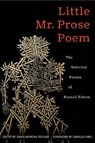 Little Mr. Prose Poem: Selected Poems of Russell Edson - Rusell Edson - 9781950774739