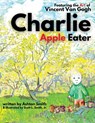 Charlie Apple Eater - Ashton Smith - 9781950782772