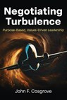 Negotiating Turbulence - John F. Cosgrove - 9781950794942