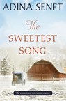 The Sweetest Song - Adina Senft - 9781950854271