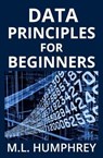 Data Principles for Beginners - HUMPHREY,  M L - 9781950902378