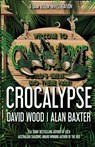 Crocalypse - David Wood ; Alan Baxter - 9781950920204