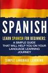 Spanish - Simple Language Learning - 9781950922604