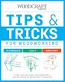 Tips & Tricks for Woodworking - Woodcraft Magazine - 9781950934614