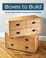 Boxes to Build - Popular Woodworking - 9781950934737