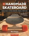 The Handmade Skateboard - Matt Berger - 9781950934775