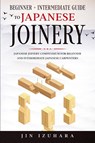 Japanese Joinery - Jin Izuhara - 9781951035747