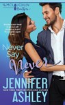Never Say Never - Jennifer Ashley - 9781951041281