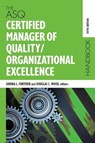 The ASQ Certified Manager of Quality/Organizational Excellence Handbook - Douglas C. Wood - 9781951058067