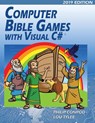 Computer Bible Games with Visual C# 2019 Edition - Biblebyte Books - 9781951077167