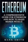 Ethereum - Mark Smith - 9781951103385