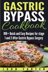 Gastric Bypass Cookbook - John Carter - 9781951103651